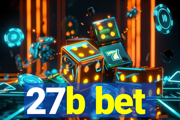 27b bet